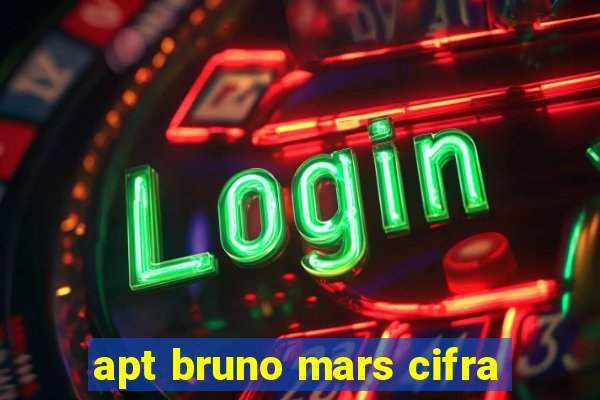 apt bruno mars cifra